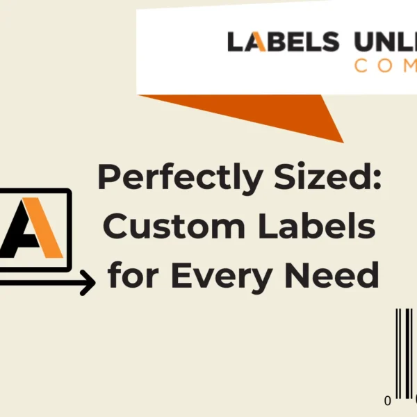 custom-sized labels for every need